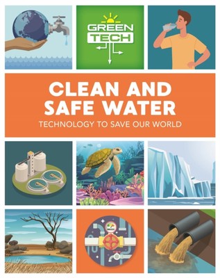 Green Tech: Clean and Safe Water by Katie Dicker (Paperback Book)