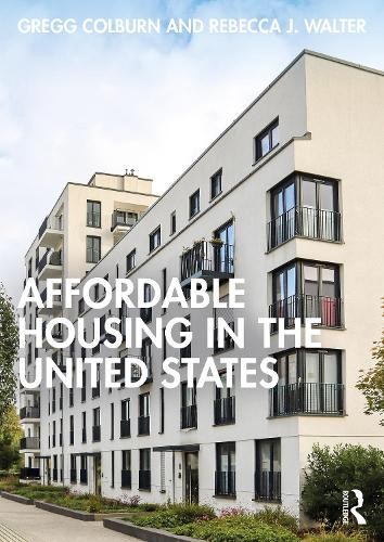 Affordable Housing in the United States by Gregg Colburn, Reb... - 9781032407265