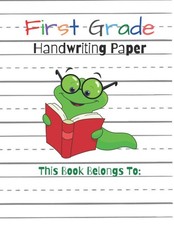 First Grade Handwriting Practice Paper Notebook. 200 Writing Sheets with Dotted