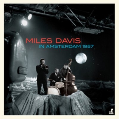 Miles Davis: In Amsterdam 1957 (Limited Edition) (Vinyl) NEW