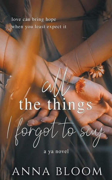 Anna Bloom | All The Things I Forgot To Say | Taschenbuch | Englisch (2020)-image