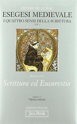Mittelalter Hesegese. Schrift und Eucharistie. Die vier Sinne der Schrift (Vo
