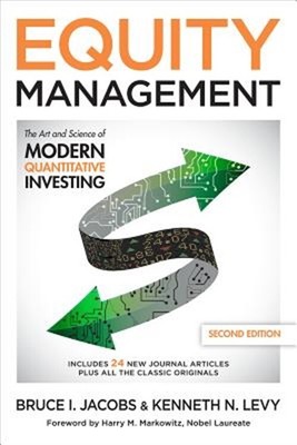 Equity Management: The Art and Science of Modern Quantitative Investing (Hardbac