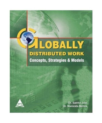 Globally Distributed Work, Namrate Mehta, Dr Samta Jain