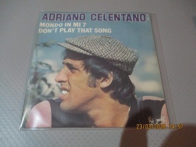 (174)  7'' Single - Vinyl - Adriano Celentano   Mondo in mi 7   Don´t play that s