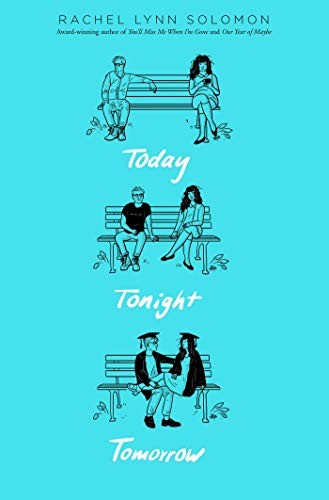 Today Tonight Tomorrow,Rachel Lynn Solomon
