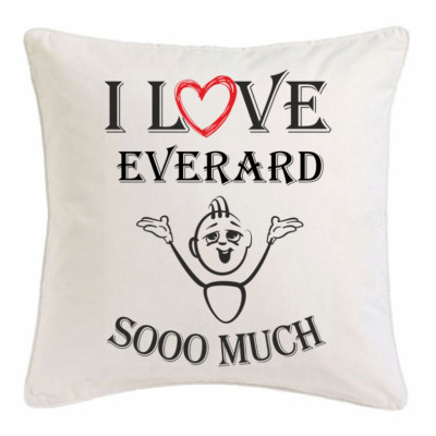 I Love Everard KISSENBEZUG 40X40cm Ich Liebe Everard Weiss 111616