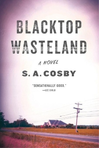 Thumbnail - S A Cosby Blacktop Wasteland (taschenbuch)