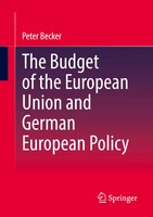 Peter Becker | The Budget Of The European Union And German European Policy