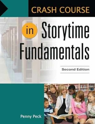 Crash Course in Storytime Fundamentals - Paperback, by Peck Penny - Very Good