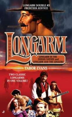 Longarm Double #3: Frontier Justice (The Longarm Double Collection) Evans, Tabo