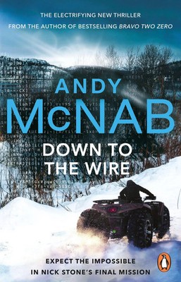 Down to the Wire Andy McNab Taschenbuch Down to the Wire Kartoniert / Broschiert