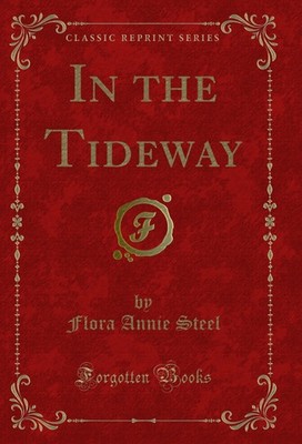In the Tideway (Classic Reprint)