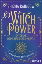 WitchPower - Entdecke deine magischen Kräfte | Shisha Rainbow | deutsch