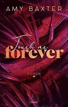 Touch me forever: Roman (Now and Forever, Band 3) v... | Buch | Zustand sehr gut