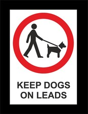 Keep Dogs On Leads Sign - All Sizes & Materials