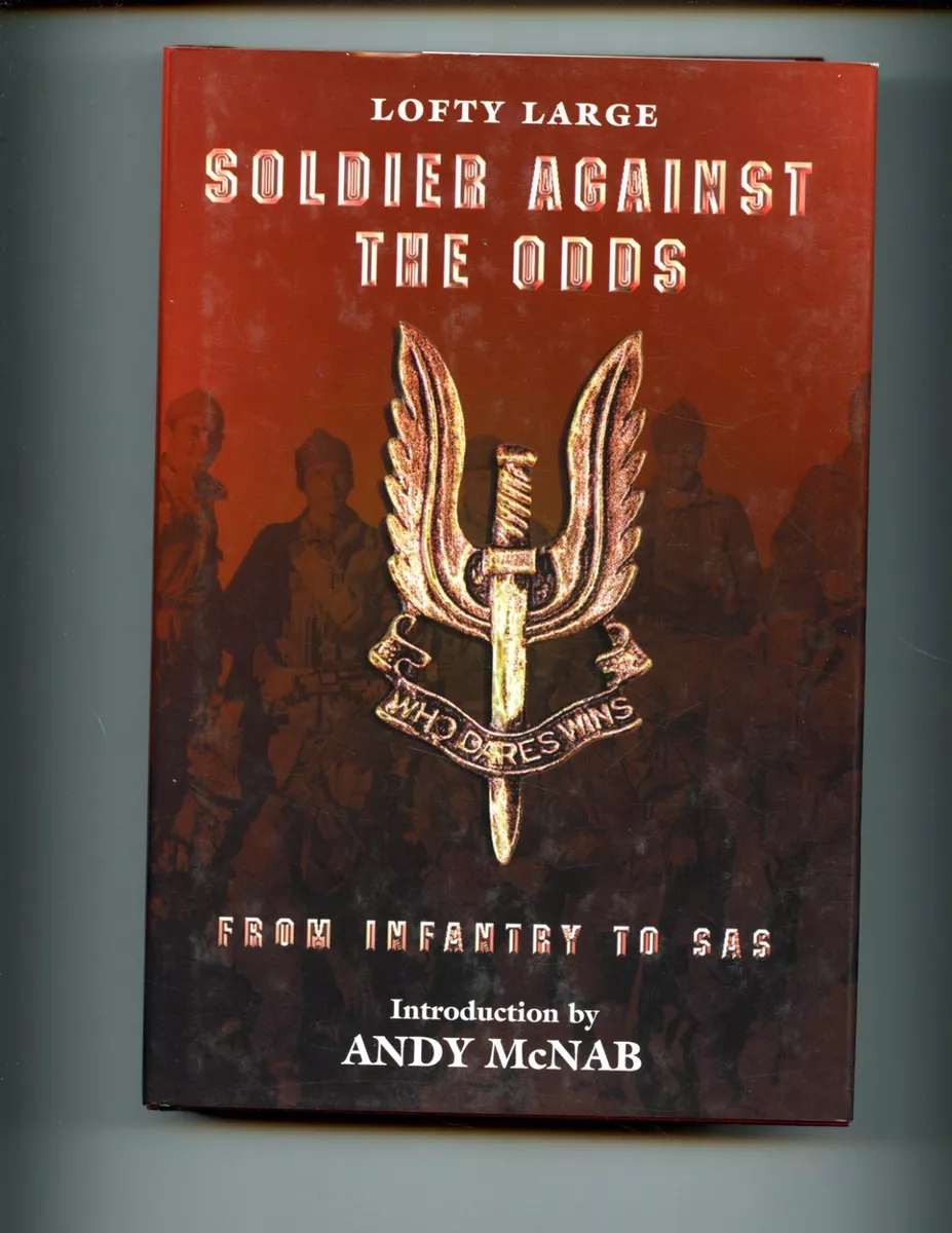 A Soldier Against All Odds - Signed By Author