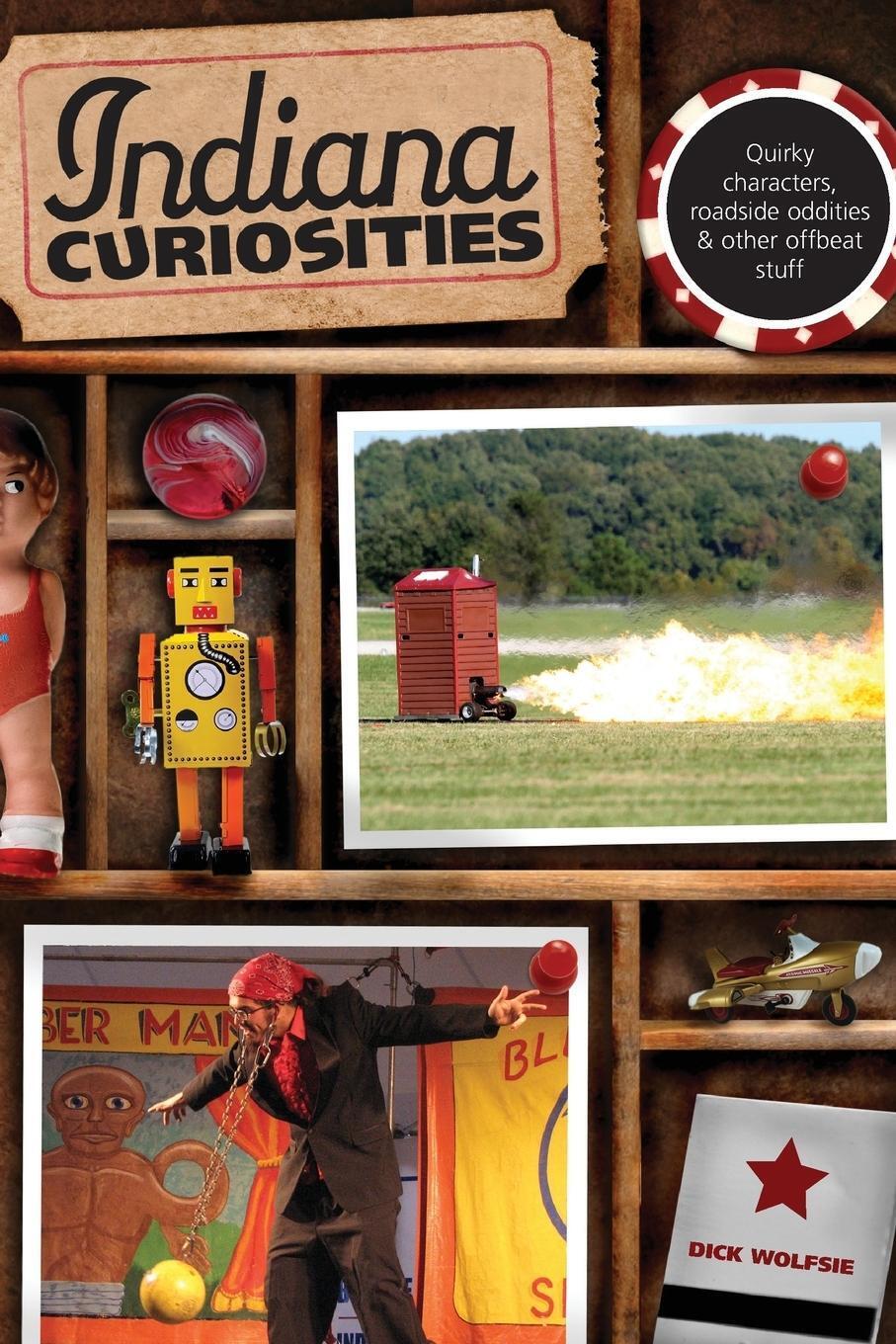 Thumbnail - Indiana Curiosities | Dick Wolfsie | Taschenbuch | Curiosities Series