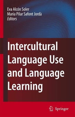 Intercultural Language Use and Language Learning,