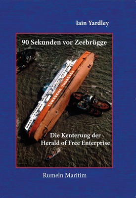 90 Sekunden vor Zeebrügge | Die Kenterung der Herald of Free Enterprise | Buch