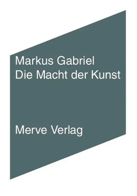 Markus Gabriel | Die Macht der Kunst | Taschenbuch | Deutsch (2021) | IMD