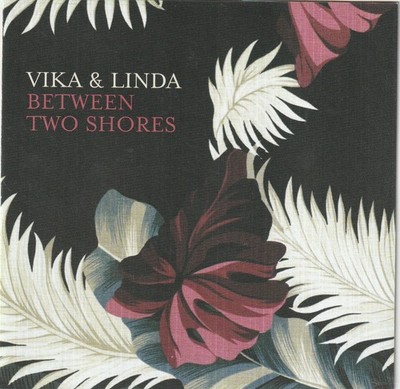 Vika & Linda   Between Two Shores CD