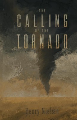 The Calling of the Tornado