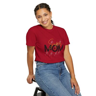 Super Mom Quote Female Unisex Garment-Dyed T-shirt