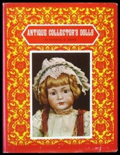 Antique Collector's Dolls by Patricia R. Smith - HC w/DJ 1975