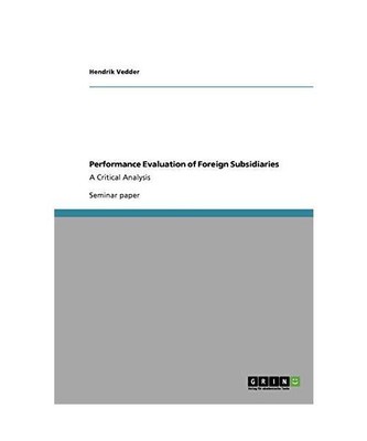 Performance Evaluation of Foreign Subsidiaries: A Critical Analysis, Hendrik Ved