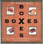 Andrew Crawford - Book Of Boxes The Complete Practical Guide To Desi - G245Z