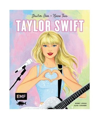 Taylor Swift: Großer Star - Kleine Fans: Ein inspirierendes Bilderbuch zur Erfo