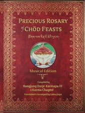 Precious Rosary of Chöd Feasts-Musical Edition: MaChik's Traditio