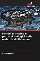 Dalia Medhat | Fattori Di Rischio E Percorsi Biologici Nella Malattia Di...