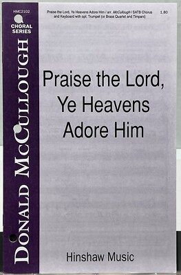 Praise the Lord Ye Heavens Adore Him SATB Chorus Piano Trumpet Brass Sheet Music
