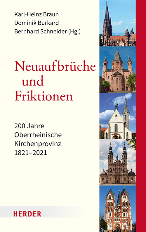 Neuaufbrüche und Friktionen | 200 Jahre Oberrheinische Kirchenprovinz 1821-2021