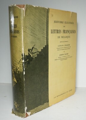 Histoire Illustree des Lettres Francaises de Belgique 1958 Charlier HCDJ
