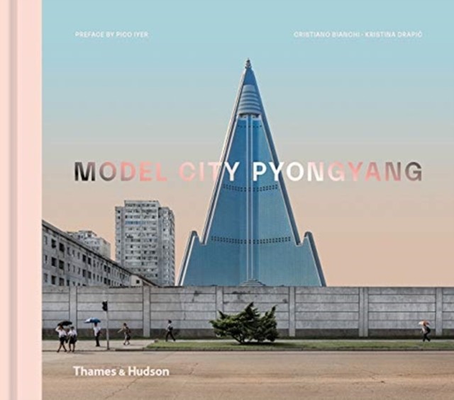Kristina Drapic - Model City Pyongyang - BOOKS - P2222z - Image 3