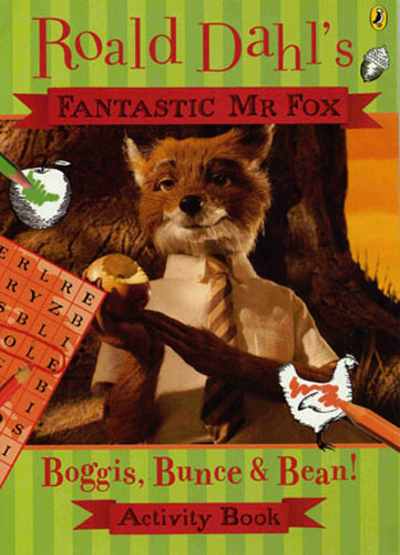 ROALD DAHL - Fantastic Mr Fox : Boggis, Bunce and Bean! (Activity Book) - Picture 1 of 1