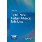 Digital Fourier Analysis - Advanced Techniques by Ken'Iti Kido (Paperback, 2014)