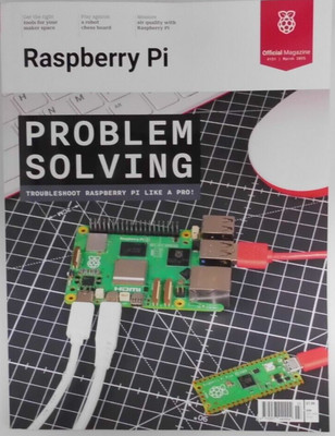 Raspberry Pi Magazin März 2025. Problemlösung: Fehlerbehebung wie ein Profi