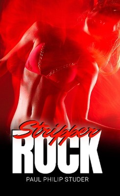 Stripper Rock by Paul Philip Studer Paperback Book