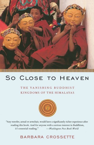 Barbara Crossette | So Close To Heaven | Taschenbuch | Englisch (1996)-image