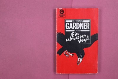275839 Erle Stanley Gardner EIN SCHWARZER VOGEL Goldmann Verlag