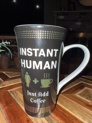 INSTANT HUMAN Just Add Coffee 222 FIFTH Novelty Ceramic Mug Black White