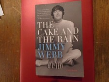 The Cake and the Rain by Jimmy Webb, 2017 First Edition