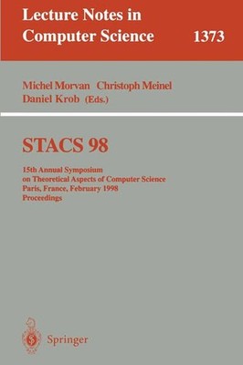 STACS 98: 15th Annual Symposium on Theoretical Aspects of Computer Science, Pari