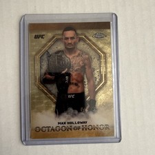 2019 TOPPS CHROME UFC #OH-MHO MAX HOLLOWAY - OCTAGON OF HONOR SUPERREFRACTOR 1/1