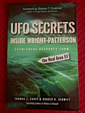 UFO Secrets Inside Wright-Patterson : Eyewitness Accounts From The Real Area 51