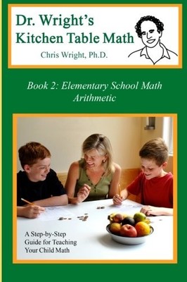 Dr. Wright's Kitchen Table Math: Book 2 by Wright Ph.D., Chris Book The Fast